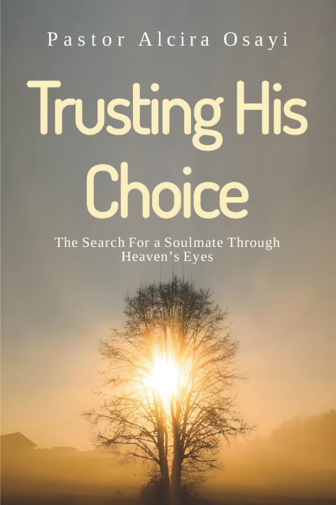 Kniha Trusting His Choice Alcira Osayi