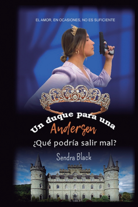 Kniha Un duque para una Andersen, ¿qué podría salir mal? Sendra Black