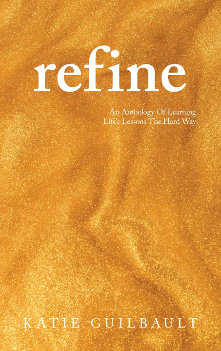 Kniha Refine Katie Guilbault