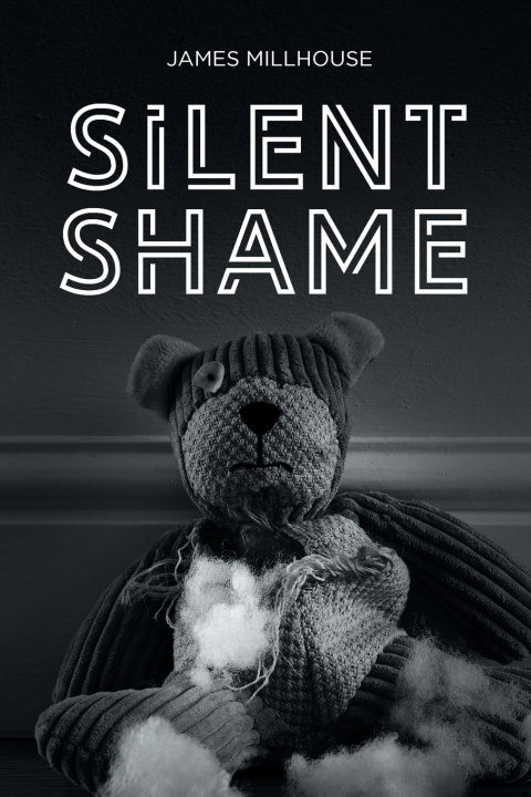 Kniha Silent Shame James Millhouse