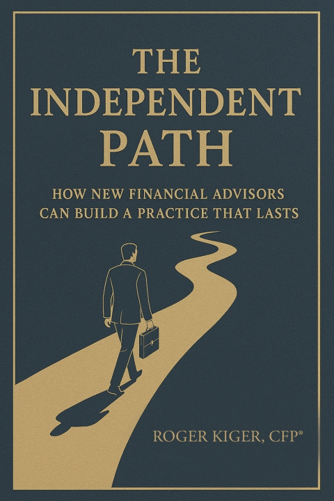 Kniha THE INDEPENDENT PATH Roger Kiger CFP®