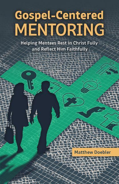Kniha Gospel-Centered Mentoring 