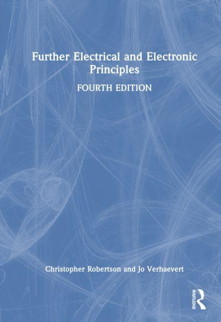 Könyv Further Electrical and Electronic Principles Christopher Robertson