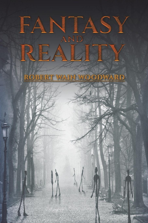 Kniha Fantasy and Reality Robert Wain Woodward