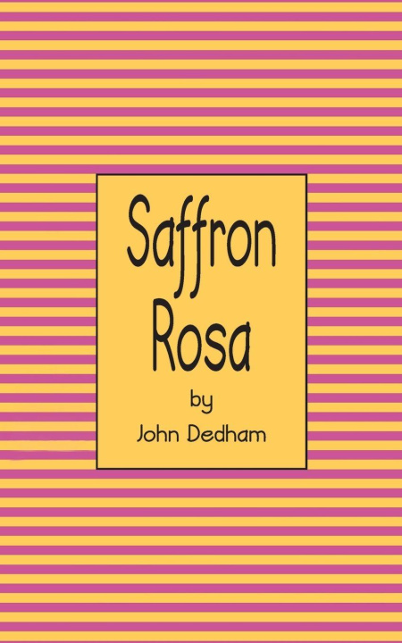 Kniha Saffron Rosa John Dedham