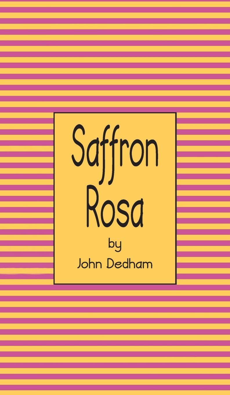 Kniha Saffron Rosa John Dedham
