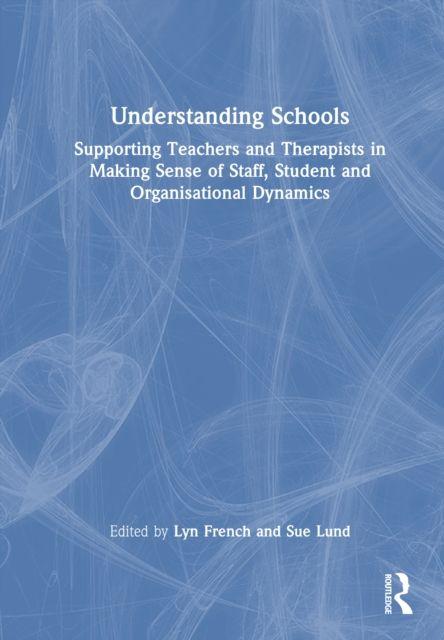 Kniha Understanding Schools Sue Lund