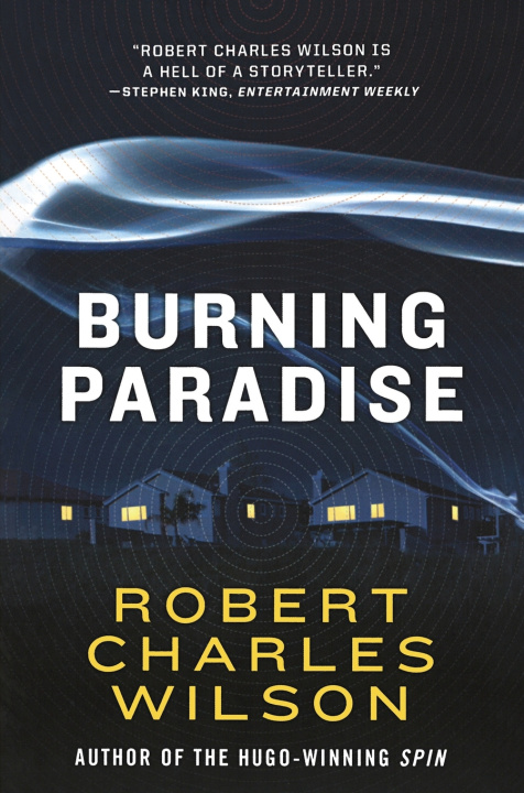 Kniha Burning Paradise Robert Charles Wilson