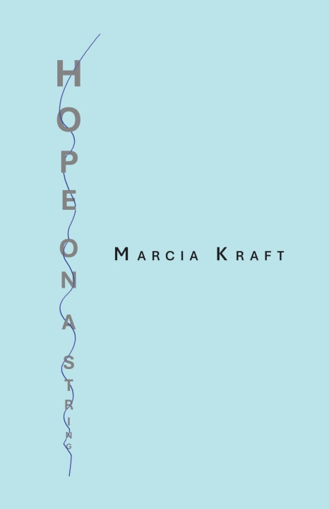 Kniha Hope On A String Marcia Kraft