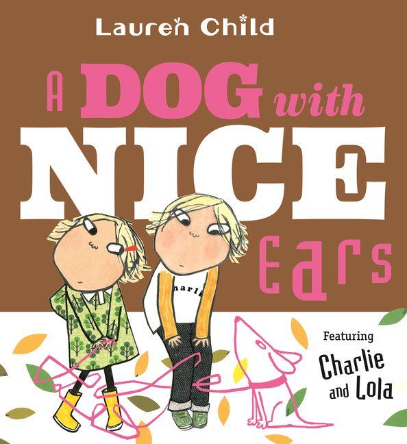 Kniha A Dog with Nice Ears Lauren Child