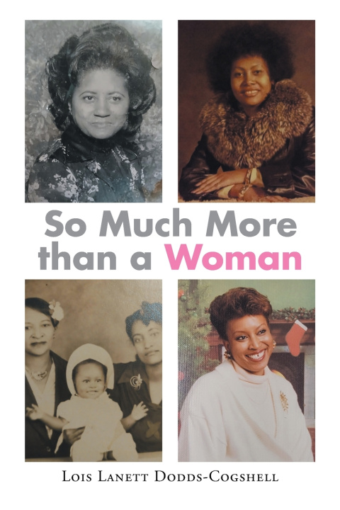 Knjiga So Much More than a Woman Lois Lanett Dodds-Cogshell