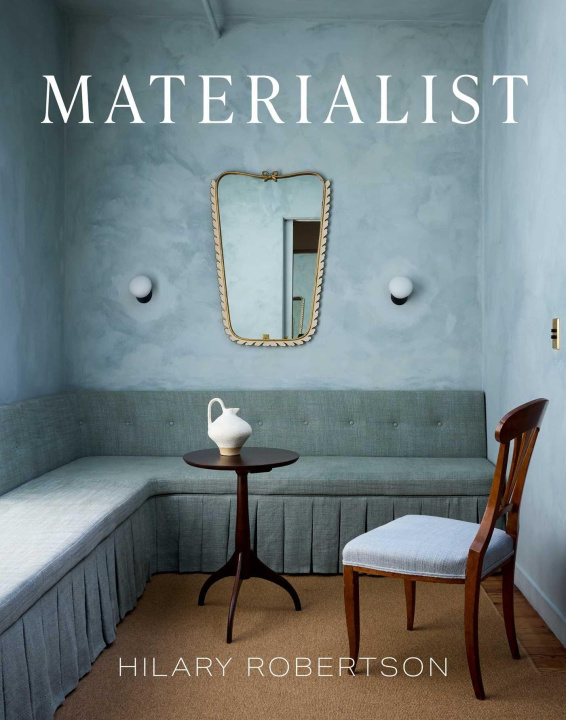 Kniha Materialist Hilary Robertson