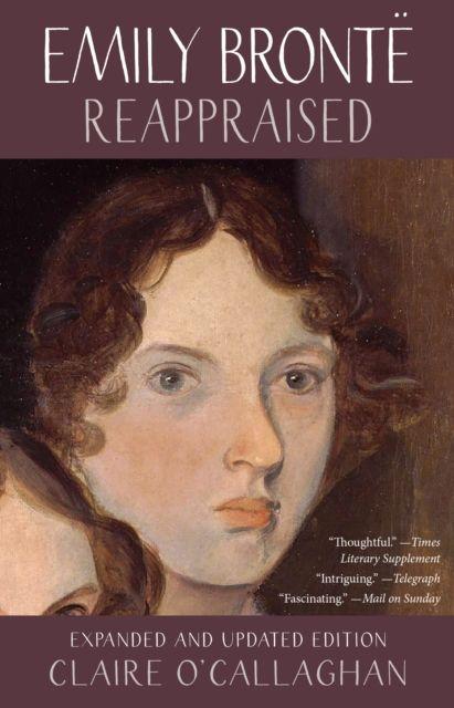 Kniha Emily Bronte Reappraised Claire O’Callaghan