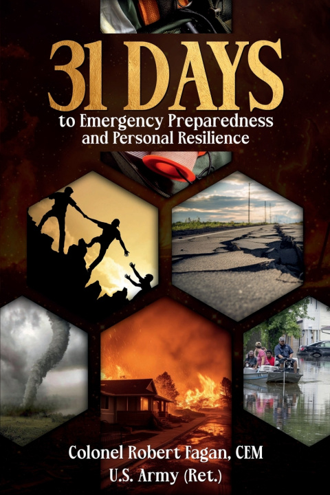 Kniha 31 Days to Emergency Preparedness and Personal Resilience Colonel Robert Fagan CEM US Army (Ret)