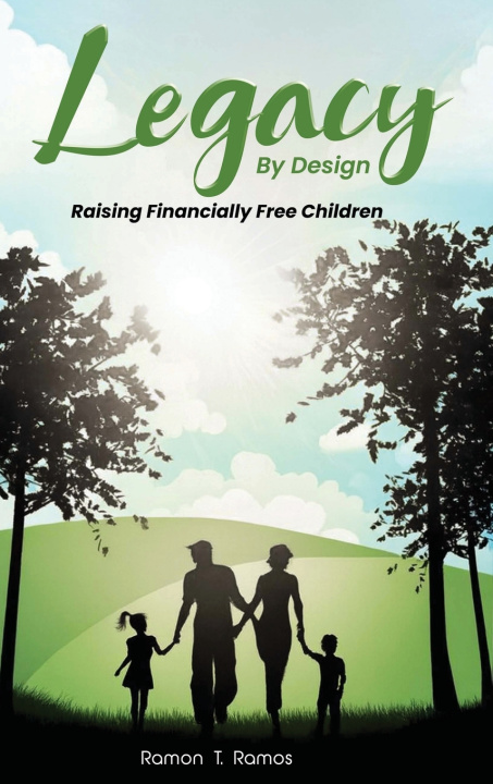 Kniha Legacy By Design Ramon T. Ramos