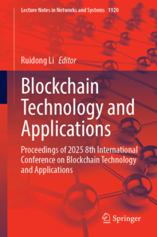 Kniha Blockchain Technology and Applications Ruidong Li