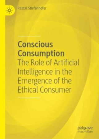 Knjiga Conscious Consumption Pascal Stiefenhofer
