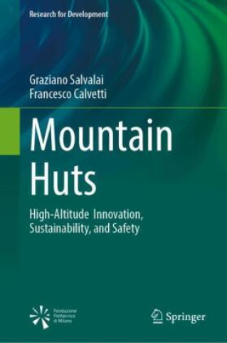 Kniha Mountain Huts Graziano Salvalai