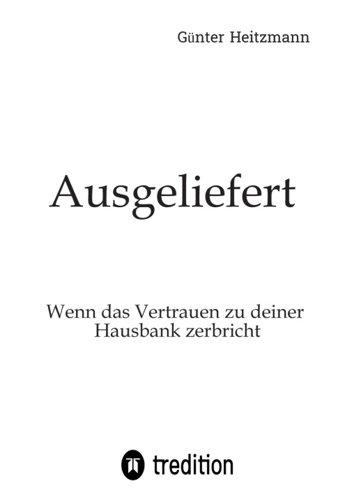 Kniha Ausgeliefert Günter Heitzmann