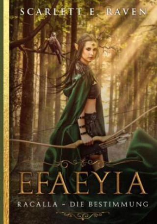 Kniha Efaeyia Scarlett E. Raven