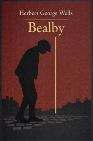 Kniha Bealby H. G. Wells