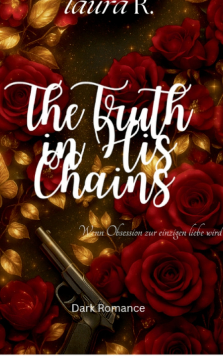 Boek The Truth in His Chains Laura R.