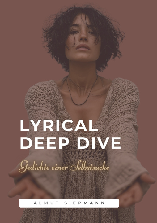 Kniha Lyrical Deep Dive Almut Siepmann