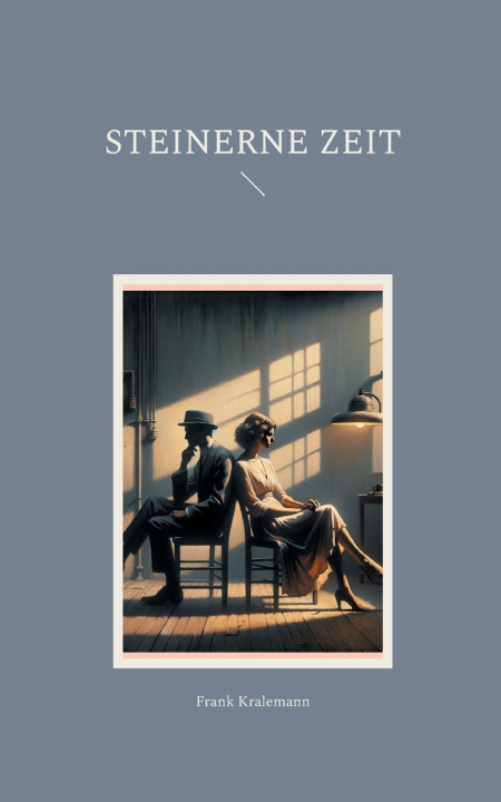 Könyv Steinerne Zeit Frank Kralemann