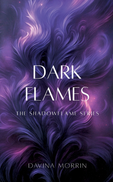 Kniha Dark Flames Davina Morrin