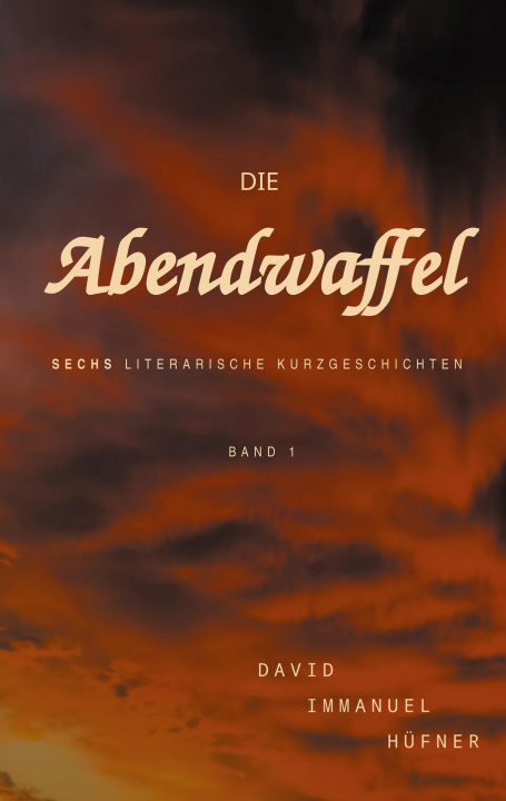 Kniha Die Abendwaffel 