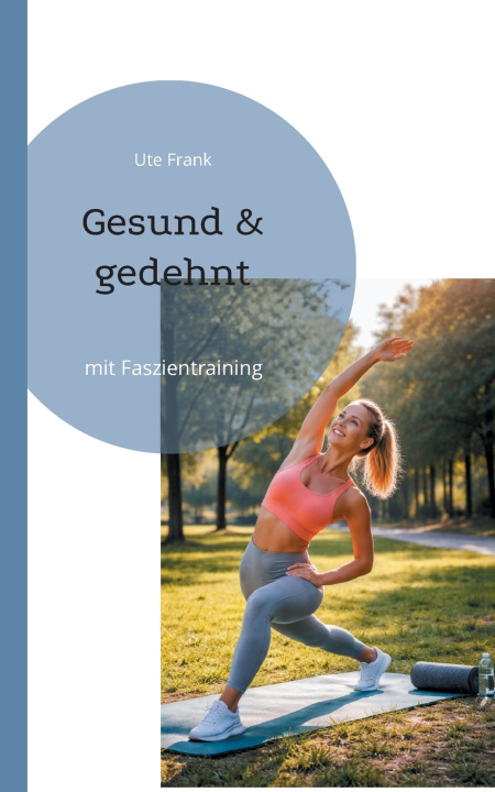 Knjiga Gesund & gedehnt Ute Frank