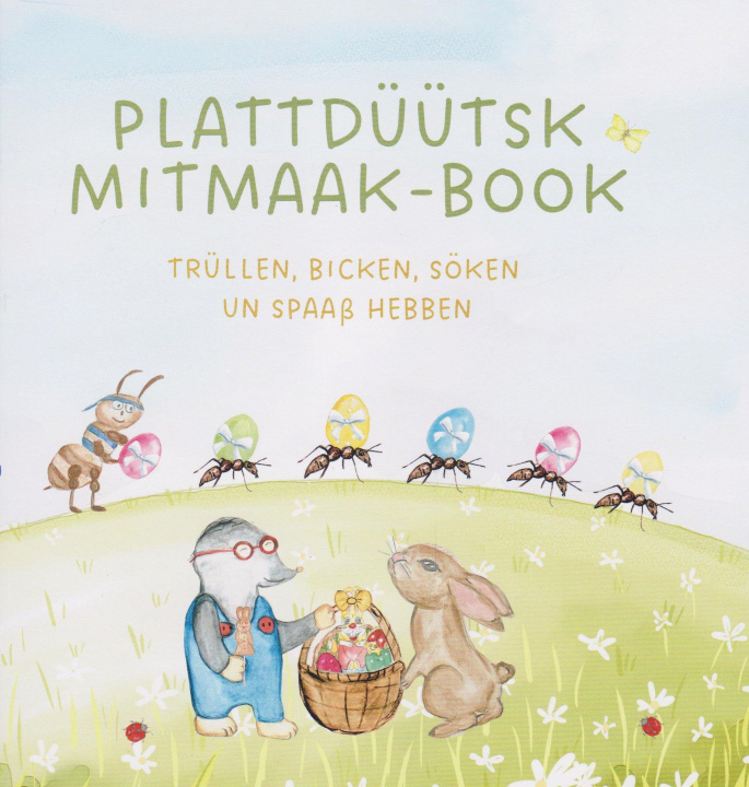 Kniha Plattdüütsk Mitmaak-Book (Mooi Oostern!) Johanne von Aschwege