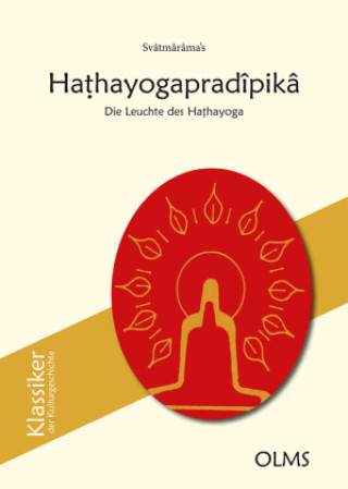 Knjiga Svâtmârâma's Ha hayogapradîpikâ Hermann Walter