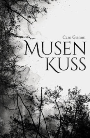 Kniha Musenkuss Caro Grimm