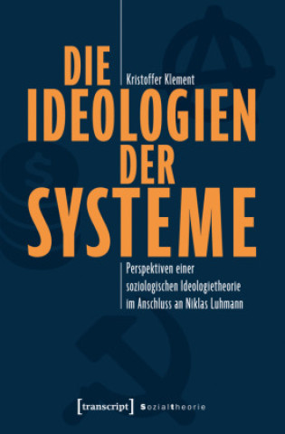 Kniha Die Ideologien der Systeme Kristoffer Klement