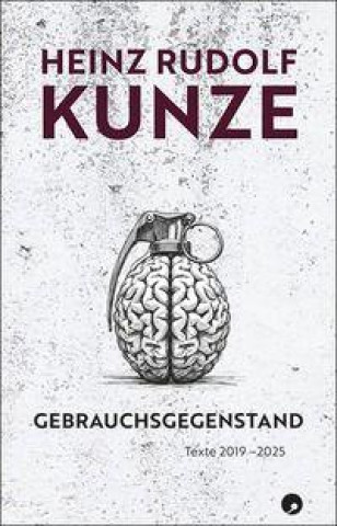 Kniha Gebrauchsgegenstand Heinz Rudolf Kunze