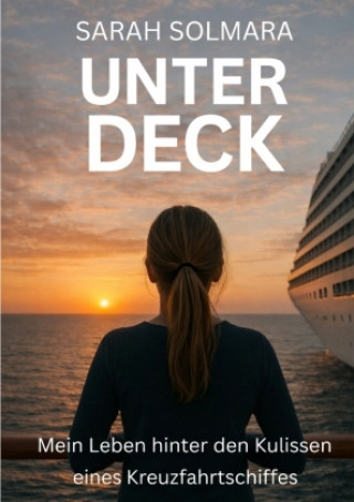 Kniha UNTER DECK Sarah Solmara