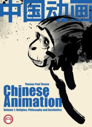 Knjiga Chinese Animation Thomas Paul Thesen