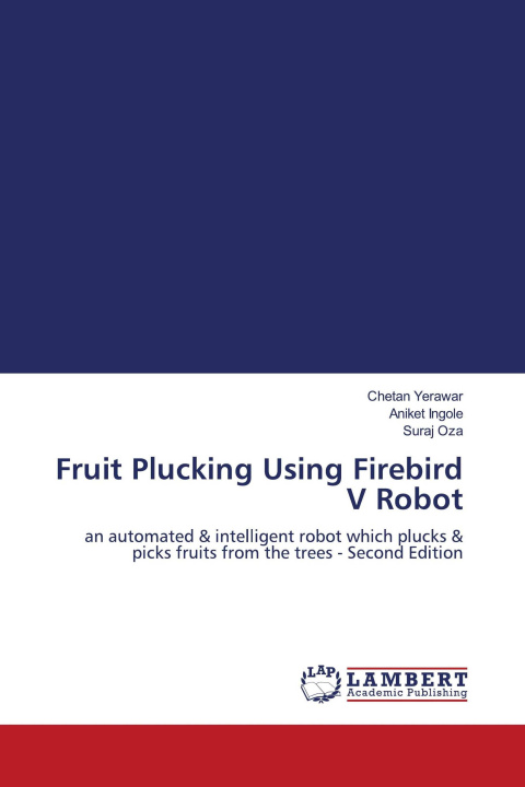 Kniha Fruit Plucking Using Firebird V Robot Aniket Ingole