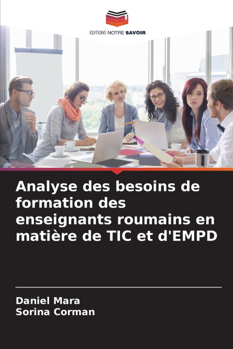 Libro Analyse des besoins de formation des enseignants roumains en matière de TIC et d'EMPD Daniel Mara