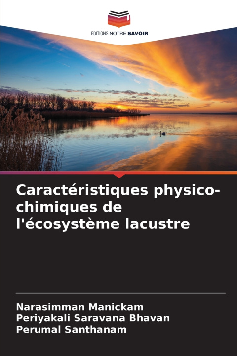 Kniha Caractéristiques physico-chimiques de l'écosystème lacustre Narasimman Manickam