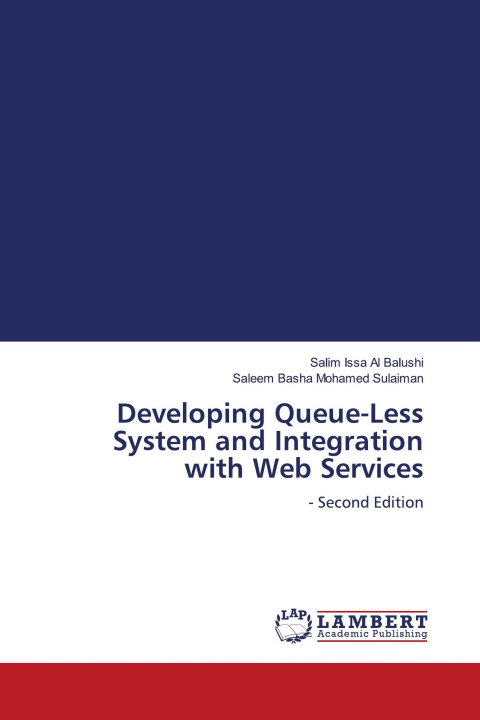 Könyv Developing Queue-Less System and Integration with Web Services Saleem Basha Mohamed Sulaiman