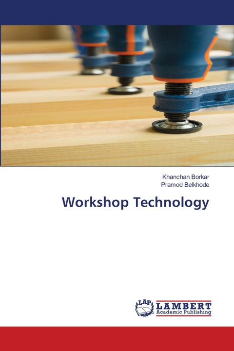 Kniha Workshop Technology Pramod Belkhode