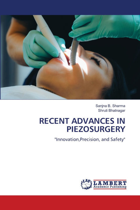Kniha RECENT ADVANCES IN PIEZOSURGERY Shruti Bhatnagar
