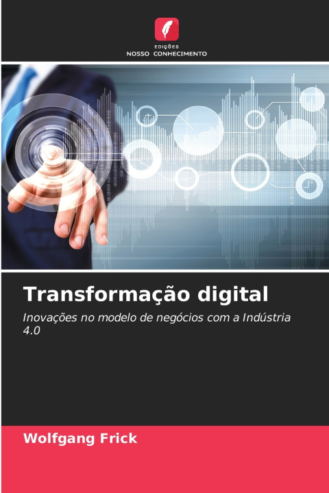 Kniha Transformação digital Wolfgang Frick