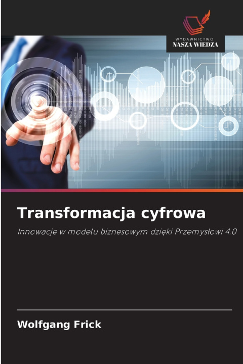 Könyv Transformacja cyfrowa Wolfgang Frick