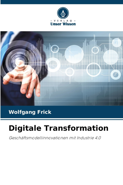Kniha Digitale Transformation Wolfgang Frick