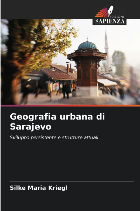 Buch Geografia urbana di Sarajevo Silke Maria Kriegl
