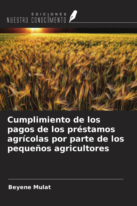 Kniha Cumplimiento de los pagos de los préstamos agrícolas por parte de los pequeños agricultores 