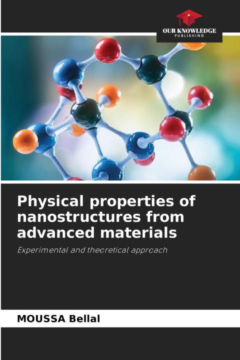 Kniha Physical properties of nanostructures from advanced materials MOUSSA Bellal